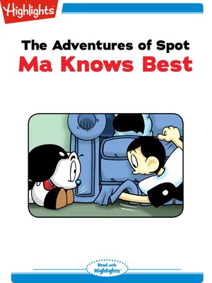cover image of The Adventures of Spot: Ma Knows Best